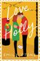 Emily Stone: Love, Holly, Buch