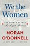 Text: "We the Women. The Hidden Heroes who shaped America. Norah O'Donnell with Kate Andersen Brower."  
Hintergrund zeigt Parade mit Frauen., Buch
