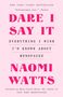 Buchcover: „Dare I Say It: Everything I Wish I’d Known About Menopause“ von Naomi Watts. Pinker Hintergrund.