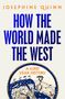 Josephine Quinn: How the World Made the West, Buch