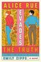 Emily Zipps: Alice Rue Evades the Truth, Buch, Buch