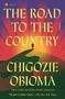 Chigozie Obioma: The Road to the Country, Buch