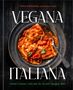 Tara Punzone, Vegana Italiana, italienische Küche pflanzenbasiert, großes Tellergericht mit Tomatensauce., Buch