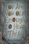 Aaron Starmer: You Are Now Old Enough to Hear This, Buch