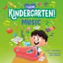 Text: "I Love Kindergarten! Music" von D. J. Steinberg, illustriert von Leire Martin. Illustration mit Kind und Musikinstrumenten.