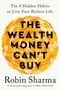 Robin Sharma: The Wealth Money Can't Buy, Buch