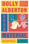 Dolly Alderton: Good Material, Buch