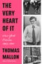 Thomas Mallon: The Very Heart of It, Buch