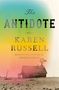 Karen Russell: The Antidote, Buch