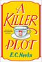 „A Killer Plot – A Jane Hepburn Mystery“ von E.C. Nevin in roter Schrift; Teetasse mit Totenkopf auf gelbem Hintergrund., Buch
