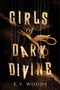 E V Woods: Girls of Dark Divine, Buch