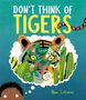 Alex Latimer: Don't Think of Tigers, Buch