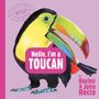 Hayley Rocco: Hello, I'm a Toucan (Meet the Wild Things, Book 5), Buch