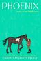 Text: "PHOENIX", "BOOK 1 OF THE Ride On SERIES", "KIMBERLY BRUBAKER BRADLEY". Illustration: Ein Mädchen streichelt ein braunes Pferd.