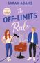 Sarah Adams: The Off-Limits Rule, Buch