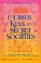 Breanne Randall: Curses, Keys, and Secret Societies, Buch