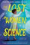"The Lost Women of Science" in gelb, Frau in Labor, wissenschaftliche Symbole im Hintergrund, Illustration.