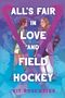 Kit Rosewater: All's Fair in Love and Field Hockey, Buch