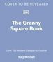 Katy Mitchell: The Granny Square Book, Buch