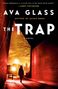 Ava Glass: The Trap, Buch