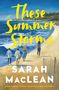 Sarah Maclean: These Summer Storms, Buch