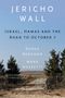 "JERICHO WALL" oben, darunter "Israel, Hamas and the Road to October 7", Autoren: Ronen Bergman, Mark Mazzetti. Im Hintergrund Landschaft mit gebrochenem Zaun.