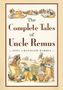 Joel Chandler Harris: The Complete Tales of Uncle Remus, Buch