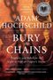 „Bury the Chains“ von Adam Hochschild. Illustration mit Ketten und Porträts. Silbernes „National Book Award Finalist“-Emblem., Buch