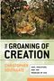 Christopher Southgate: Groaning of Creation, Buch