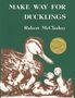 Robert Mccloskey: Make Way for Ducklings, Buch