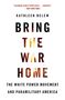 Kathleen Belew: Bring the War Home, Buch