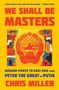 Chris Miller: We Shall Be Masters, Buch