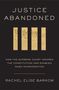 Rachel Elise Barkow: Justice Abandoned, Buch