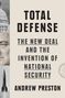 Andrew Preston: Total Defense, Buch