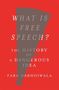 Fara Dabhoiwala: What Is Free Speech?, Buch