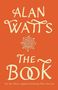 Alan Watts: The Book, Buch