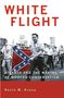 Kevin M Kruse: White Flight, Buch