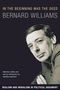 Bernard Williams: In the Beginning Was the Deed, Buch