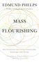 Edmund S Phelps: Mass Flourishing, Buch