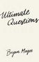 Bryan Magee: Ultimate Questions, Buch