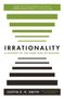 Justin Smith-Ruiu: Irrationality, Buch