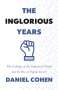 Daniel Cohen: The Inglorious Years, Buch