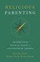 Christian Smith: Religious Parenting, Buch