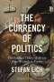 Stefan Eich: The Currency of Politics, Buch
