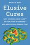 Nicole C Rust: Elusive Cures, Buch