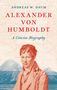 Andreas W Daum: Alexander Von Humboldt, Buch