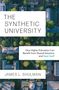 James L Shulman: The Synthetic University, Buch