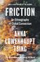 Anna Lowenhaupt Tsing: Friction, Buch