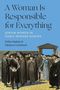 Debra Kaplan: A Woman Is Responsible for Everything, Buch