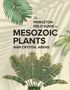 Nan Crystal Arens: The Princeton Field Guide to Mesozoic Plants, Buch